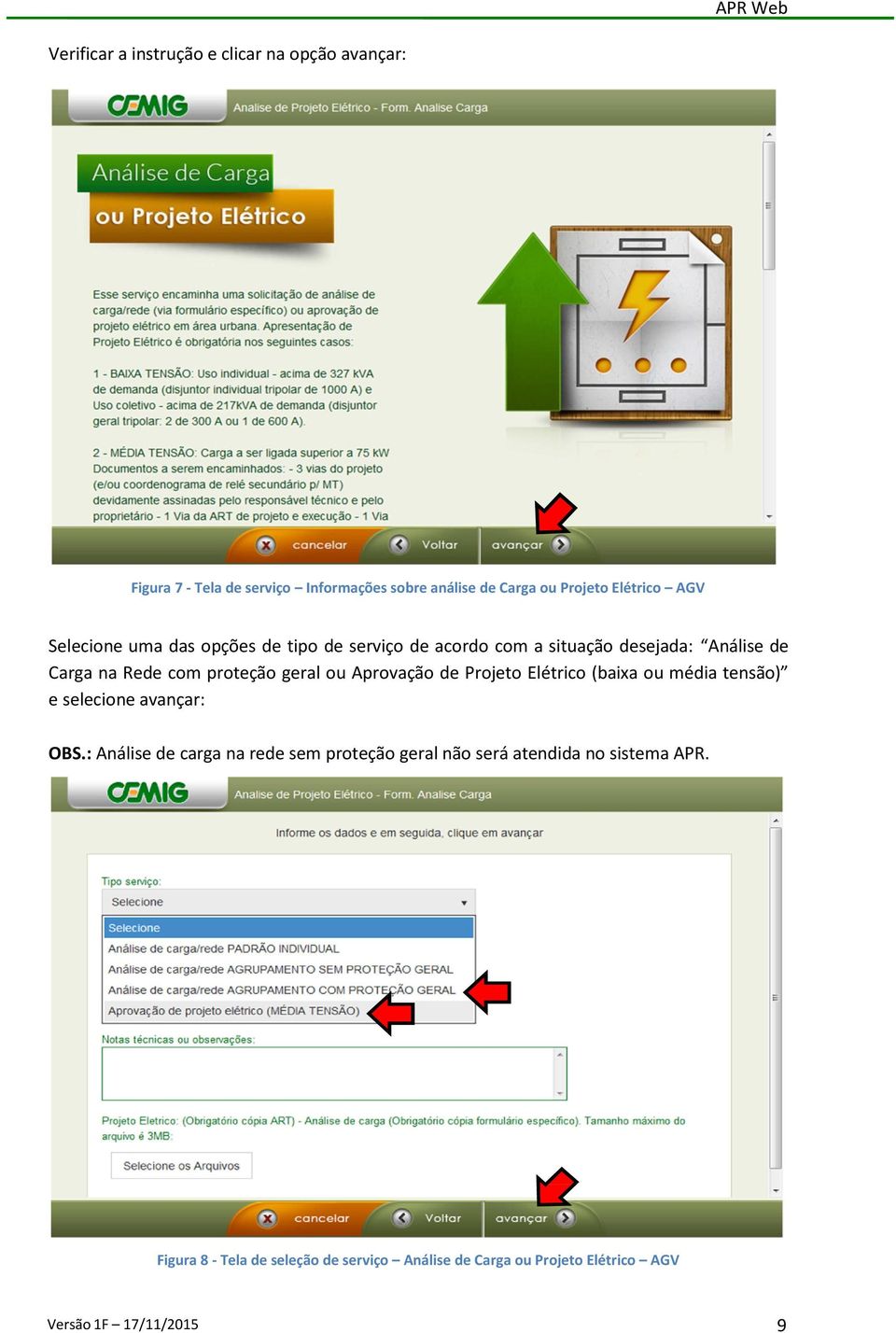 Aprovação de Projeto Elétrico (baixa ou média tensão) e selecione avançar: OBS.