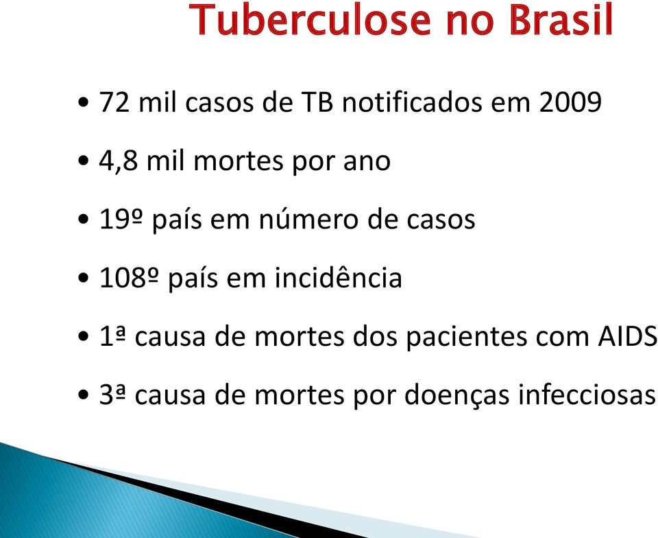 casos 108º país em incidência 1ª causa de mortes dos