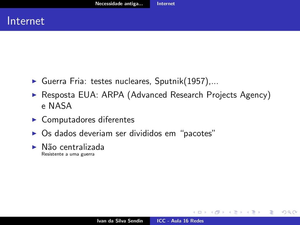 Agency) e NASA Computadores diferentes Os dados