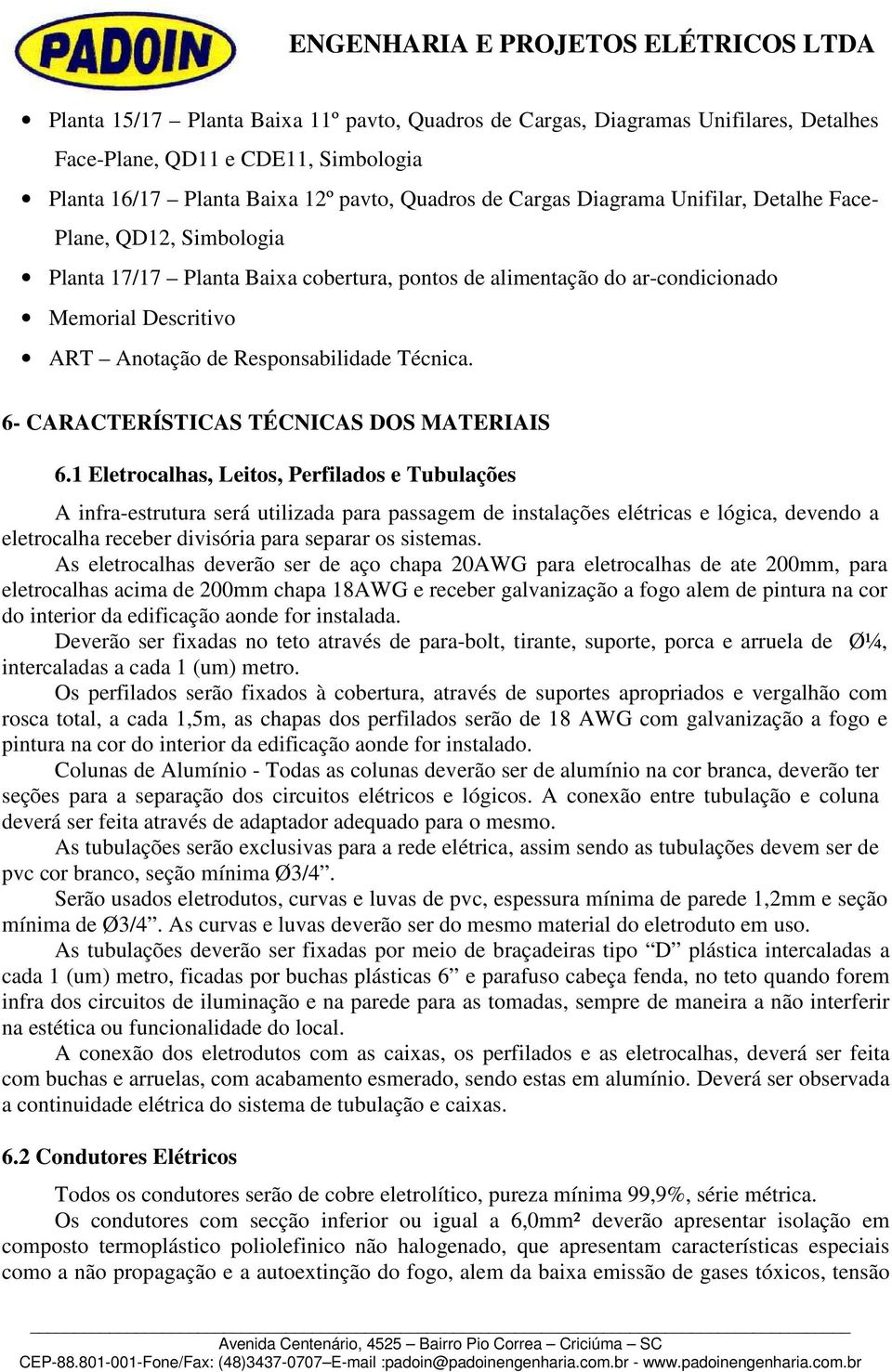 6- CARACTERÍSTICAS TÉCNICAS DOS MATERIAIS 6.