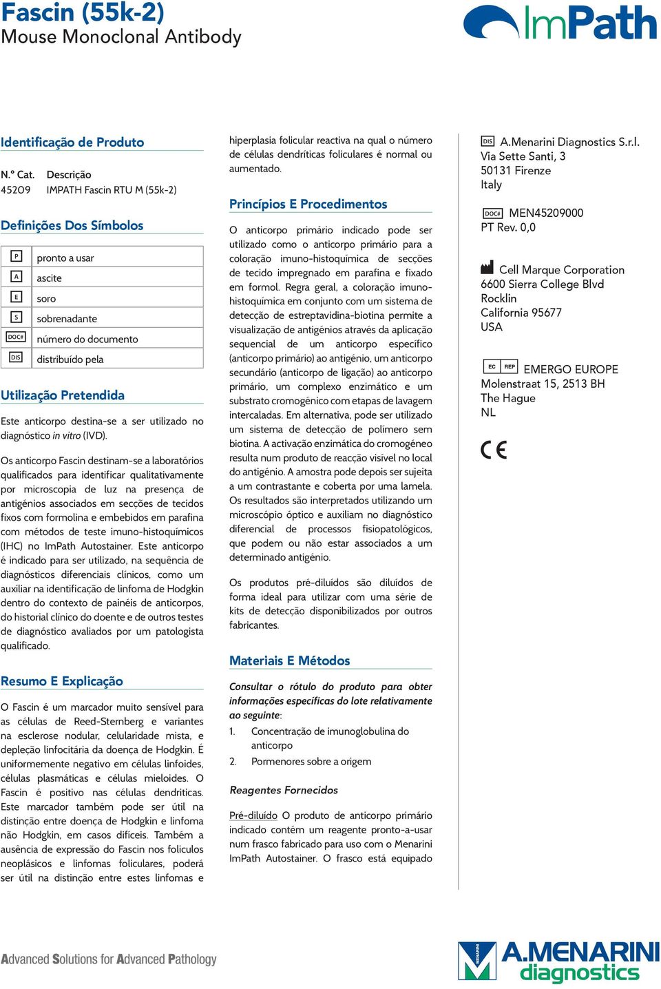 destina-se a ser utilizado no diagnóstico in vitro (IVD).