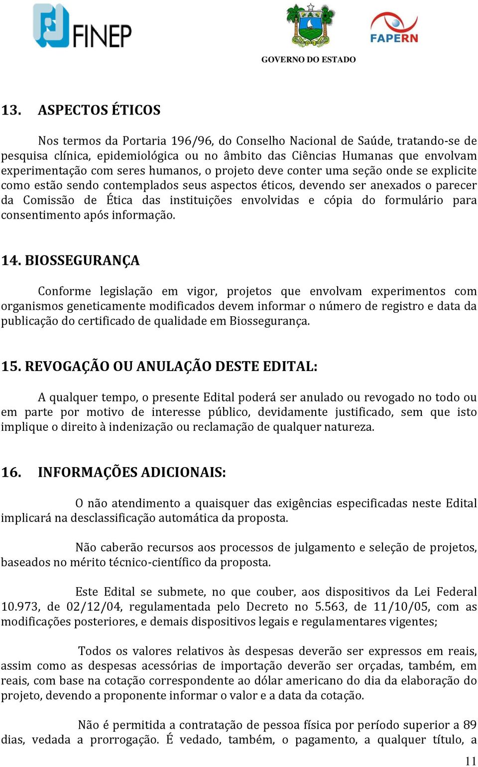 cópia do formulário para consentimento após informação. 14.