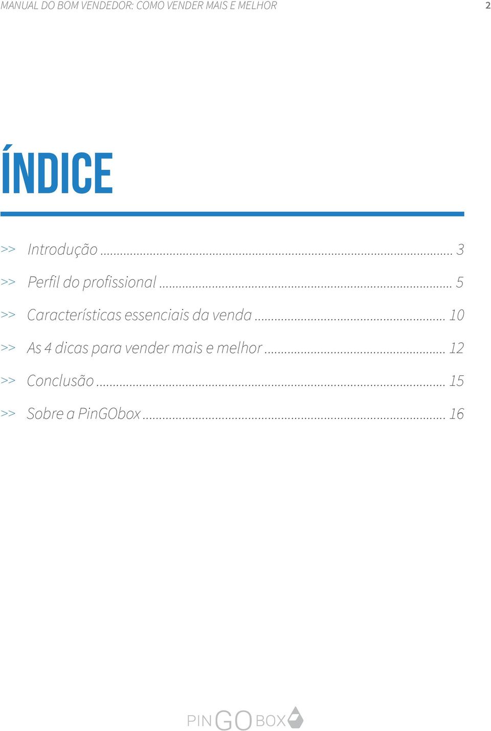 .. 5 >> Características essenciais da venda.