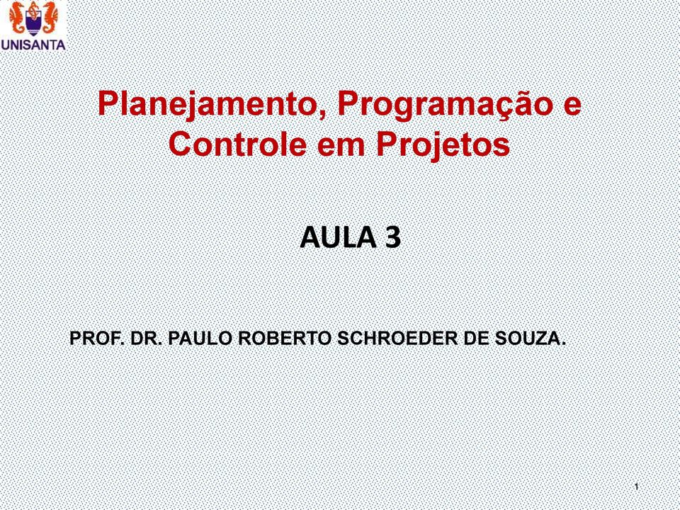 AULA 3 PROF. DR.