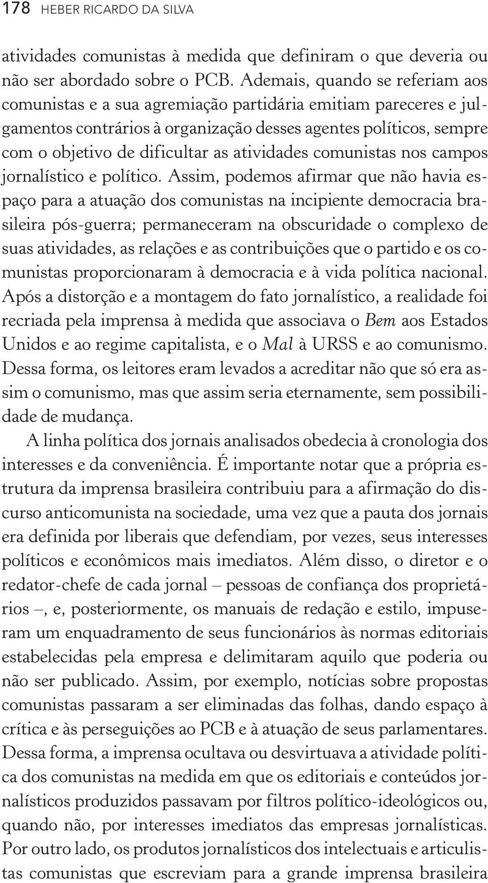 atividades comunistas nos campos jornalístico e político.