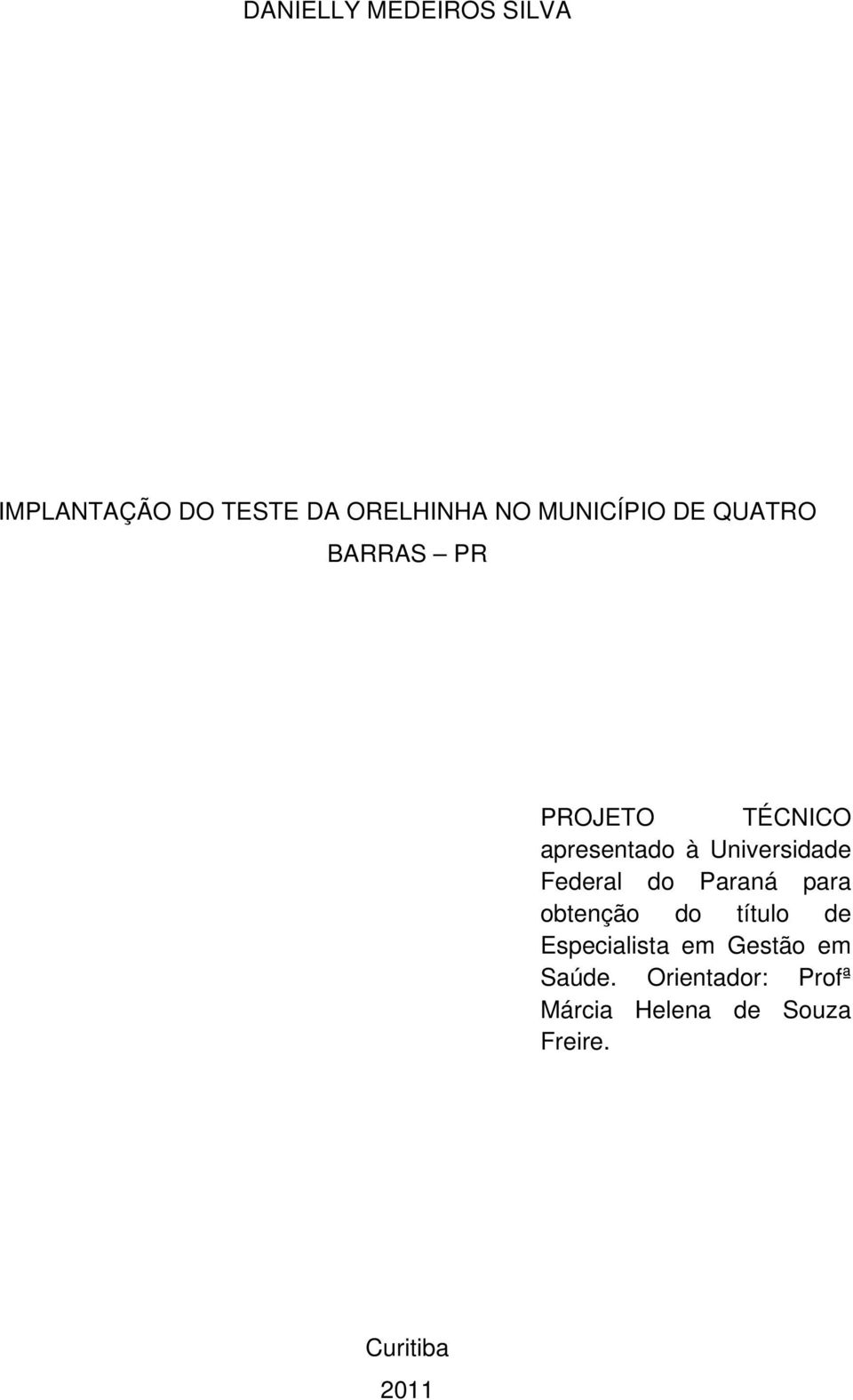 Universidade Federal do Paraná para obtenção do título de