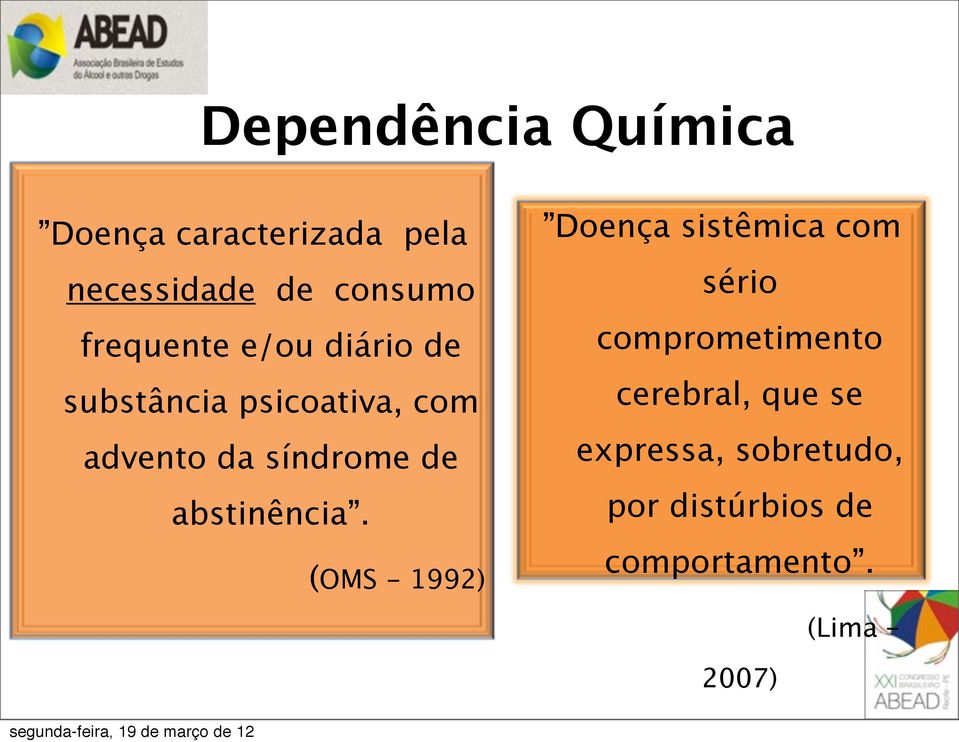 de abstinência.