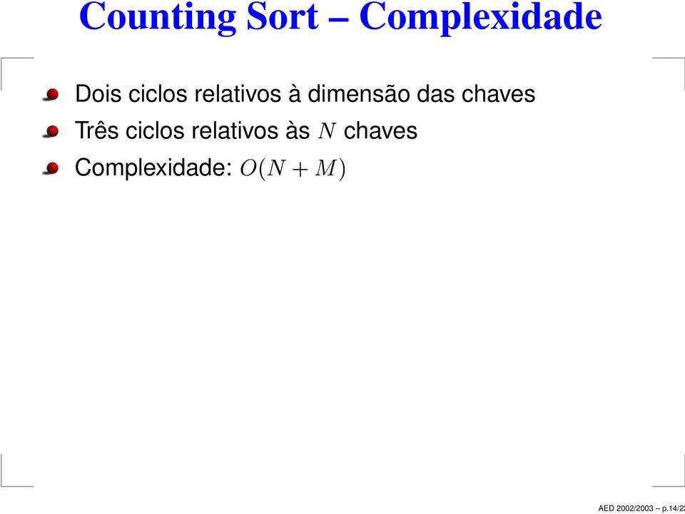 Dois ciclos relativos à dimensão