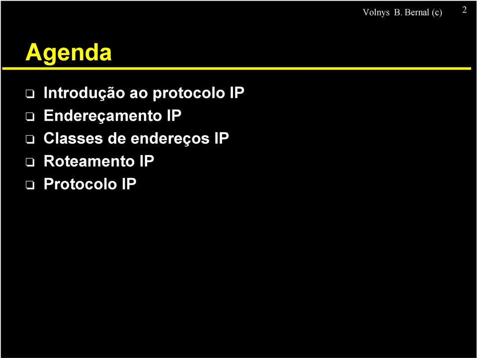 ao protocolo IP Endereçamento