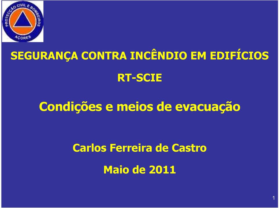 meios de evacuação Carlos