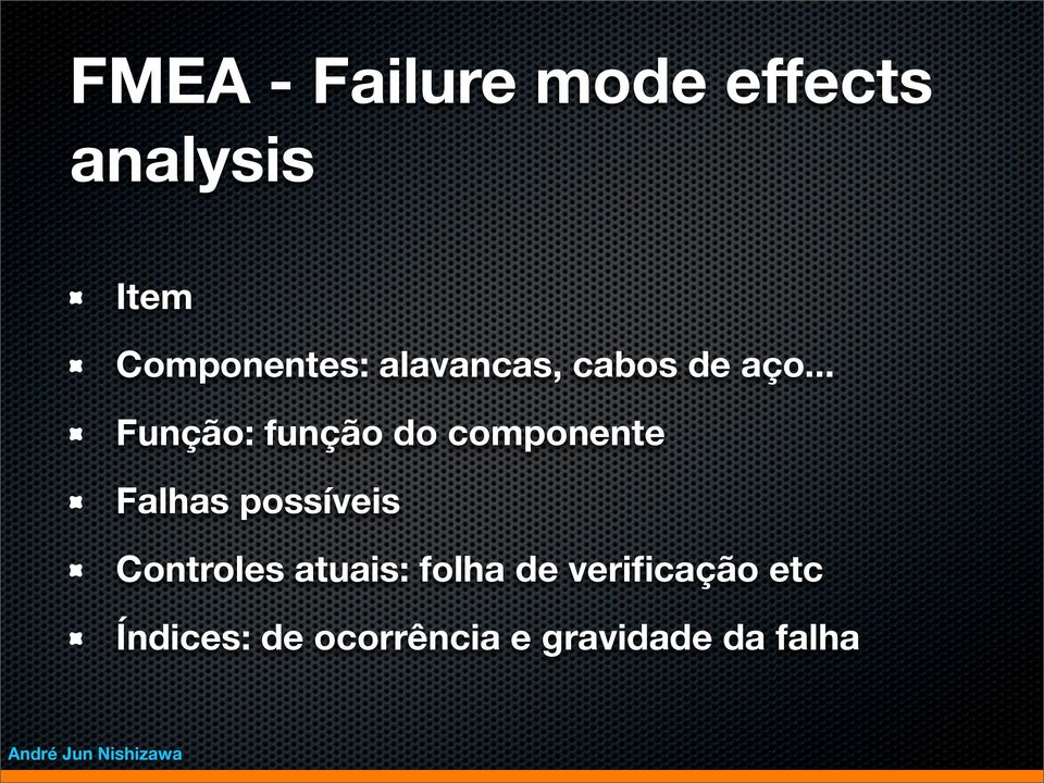 .. Função: função do componente Falhas possíveis