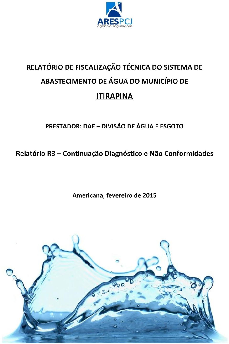PRESTADOR: DAE DIVISÃO DE ÁGUA E ESGOTO Relatório R3