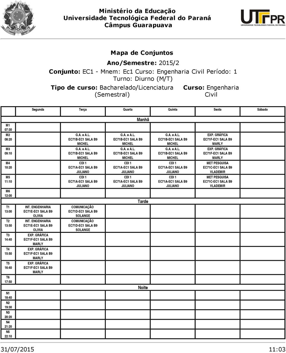 ENGENHARIA EC71E-EC1 SALA B9 COMUNICAÇÃO EC71D-EC1 SALA B9 SOLANGE