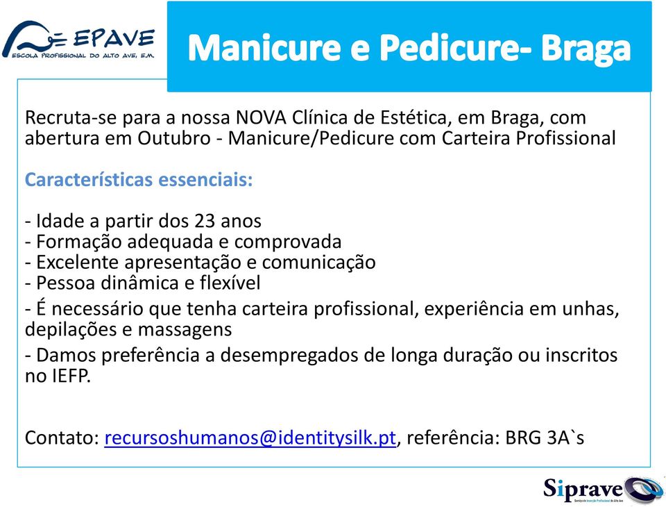 - Pessoa dinâmica e flexível - É necessário que tenha carteira profissional, experiência em unhas, depilações e massagens - Damos