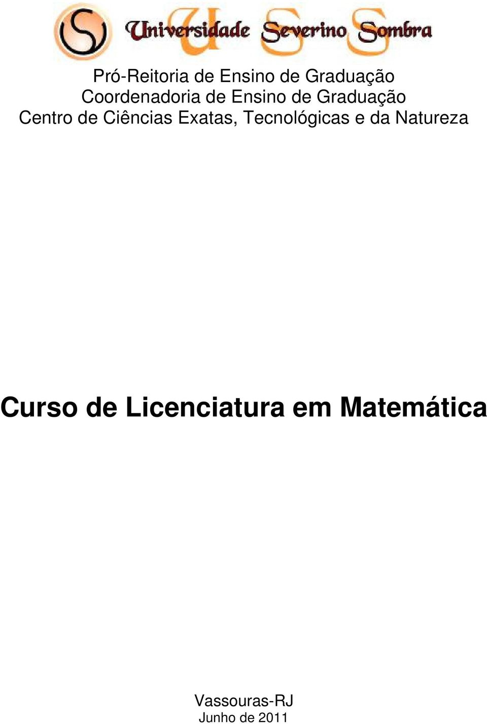 Ciências Exatas, Tecnológicas e da Natureza