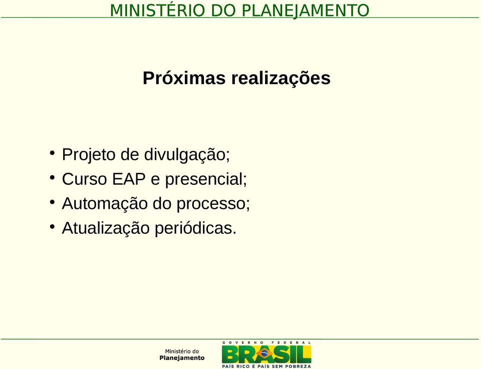 presencial; Automação do