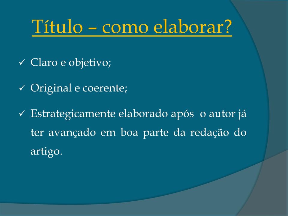 coerente; Estrategicamente elaborado