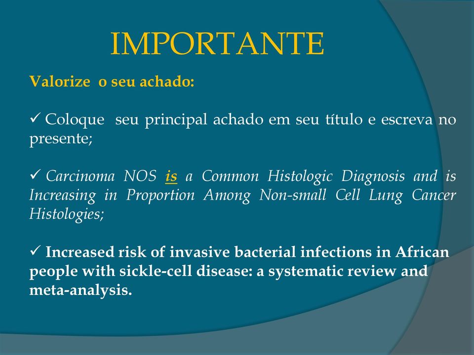 Proportion Among Non-small Cell Lung Cancer Histologies; Increased risk of invasive