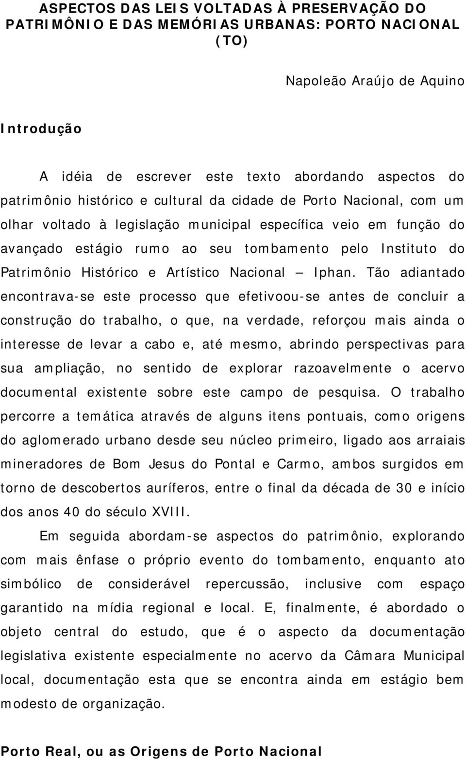 Histórico e Artístico Nacional Iphan.