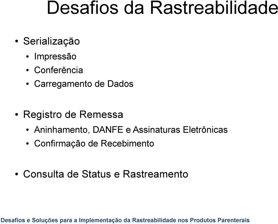 Remessa Aninhamento, DANFE e Assinaturas Eletrônicas