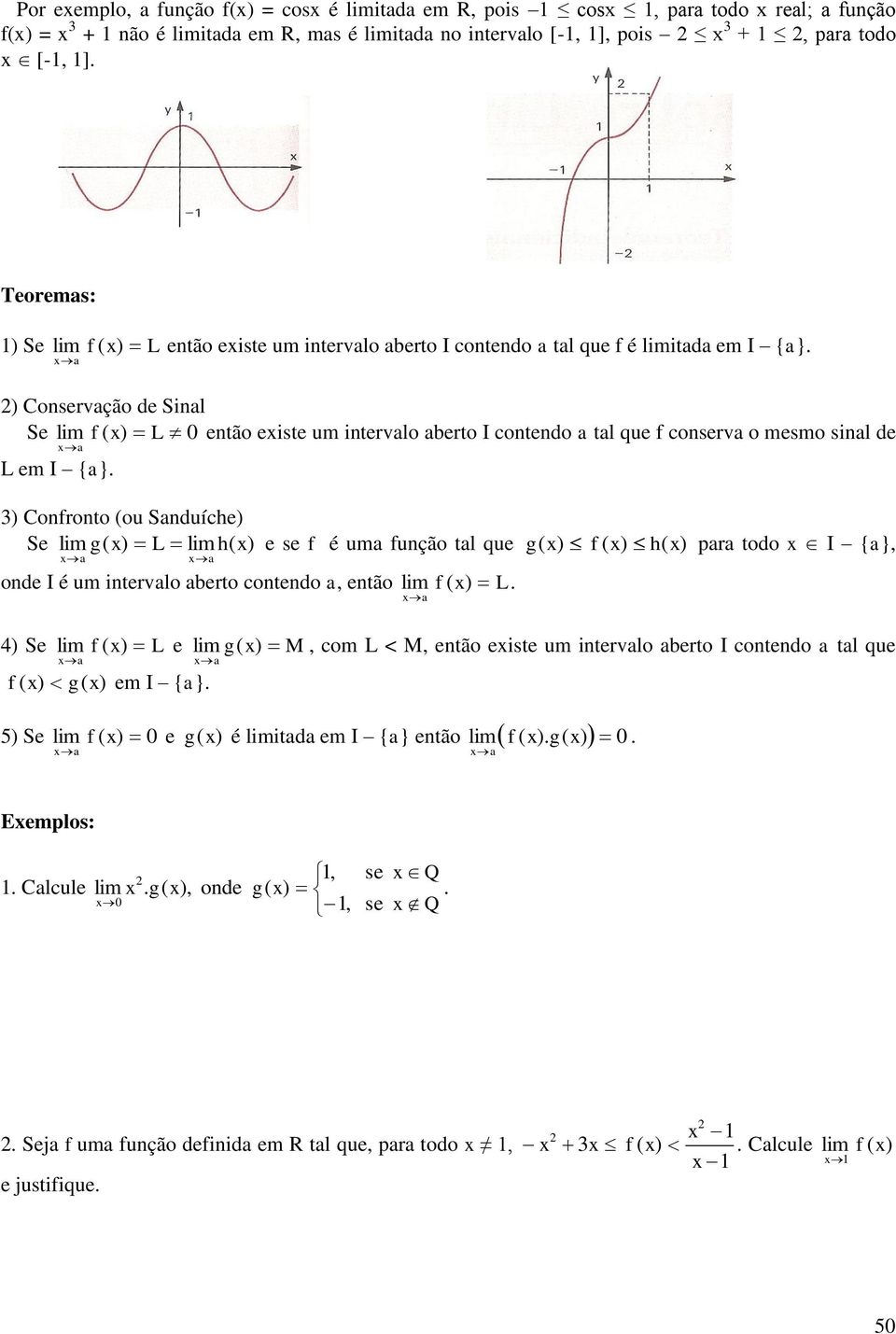 I {} Coroto ou Sduích S h s é um ução tl qu h pr todo I {} od I é um trvlo brto cotdo tão 4 S M com < M tão st um