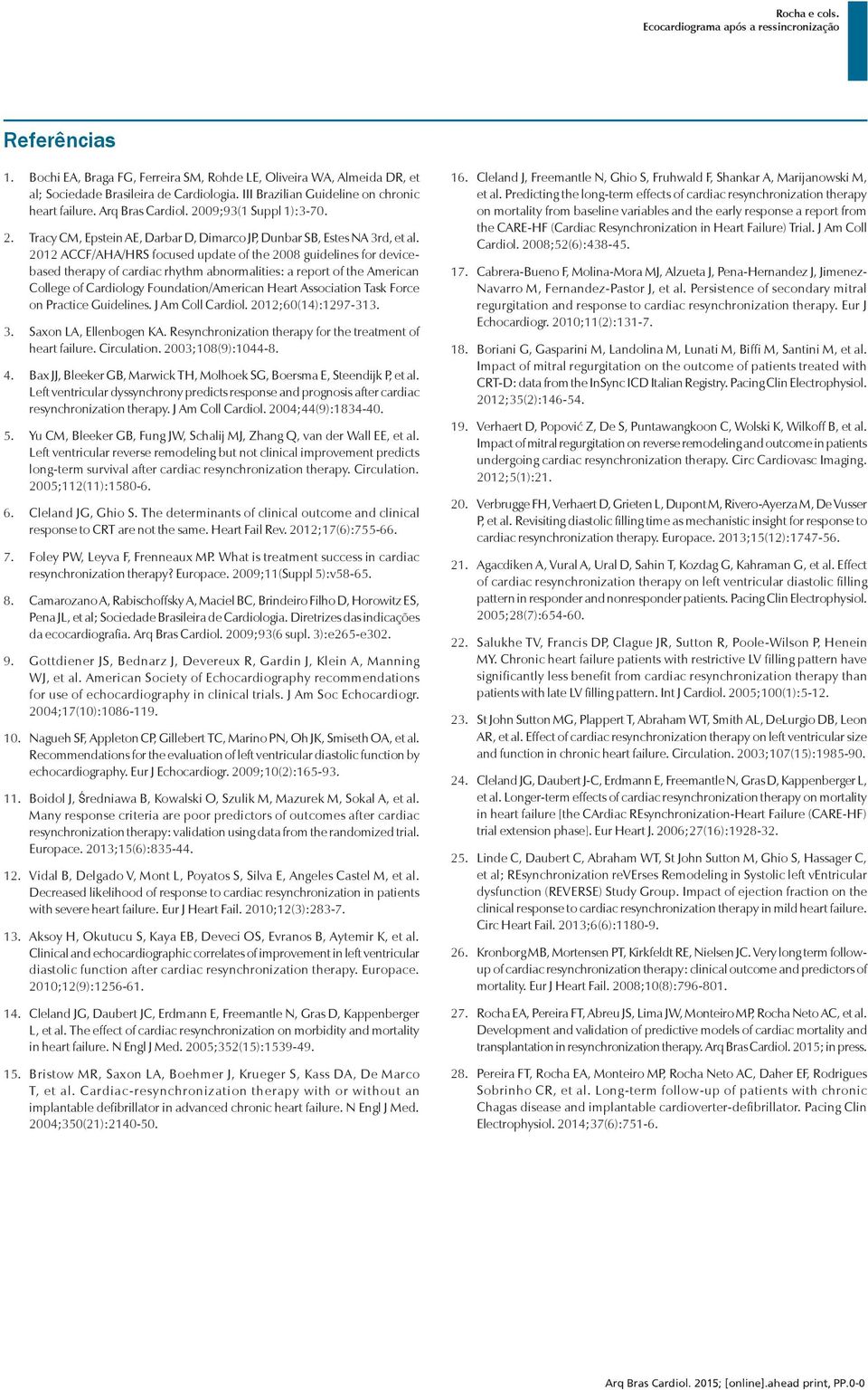 2012 ACCF/AHA/HRS focused update of the 2008 guidelines for devicebased therapy of cardiac rhythm abnormalities: a report of the American College of Cardiology Foundation/American Heart Association