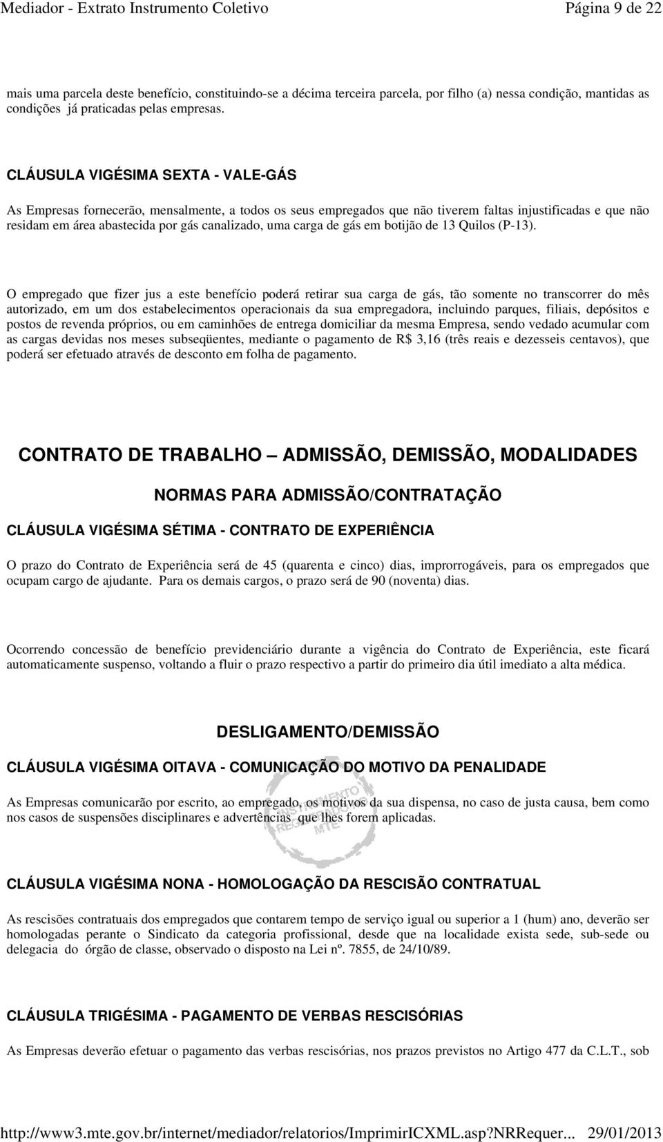 carga de gás em botijão de 13 Quilos (P-13).