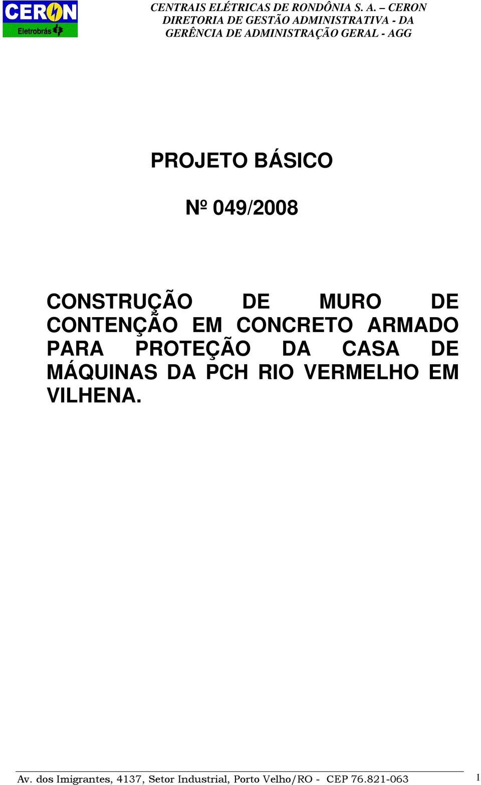 MÁQUINAS DA PCH RIO VERMELHO EM VILHENA. Av.