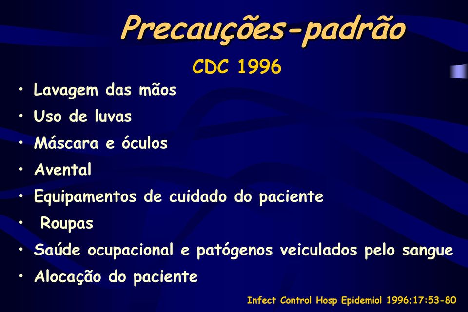 paciente Roupas Saúde ocupacional e patógenos veiculados