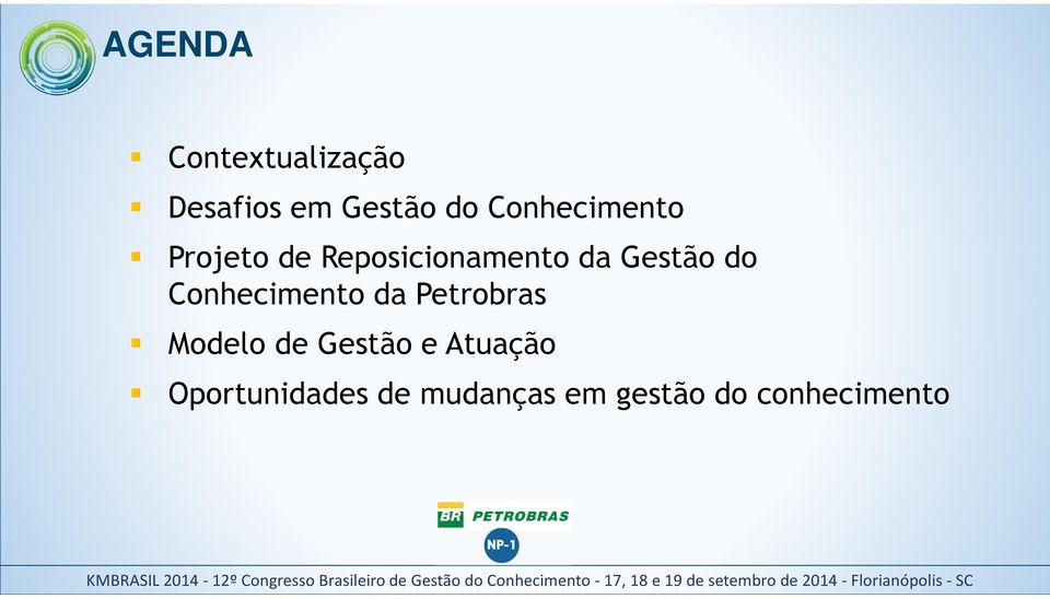 do Conhecimento da Petrobras Modelo de Gestão e