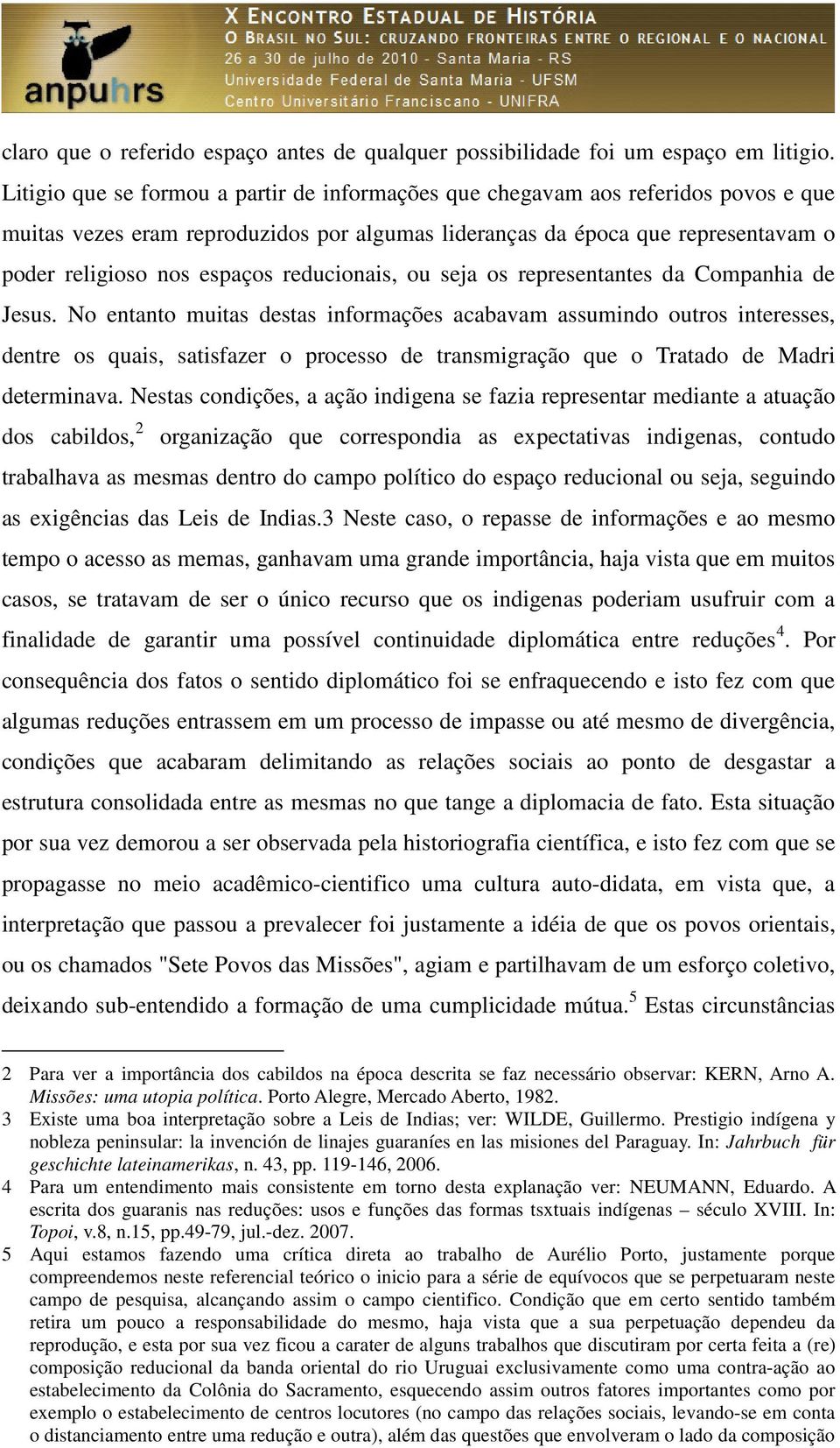 reducionais, ou seja os representantes da Companhia de Jesus.