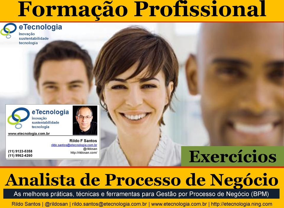 com/ Exercícios Analista de Processo de Negócio As melhores práticas, técnicas e