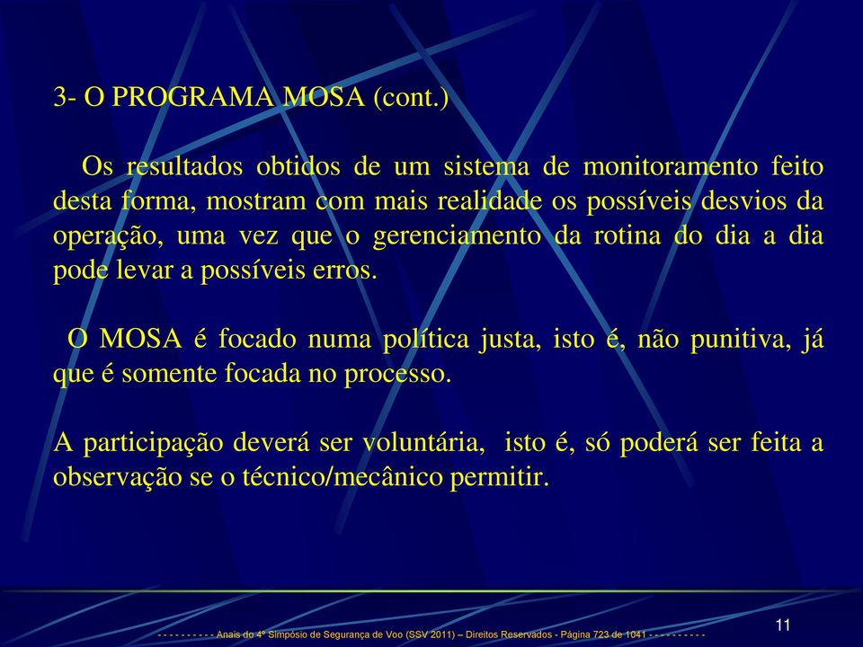 que o gerenciamento da rotina do dia a dia pode levar a possíveis erros.