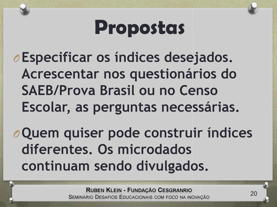 Censo Escolar, as perguntas necessárias.