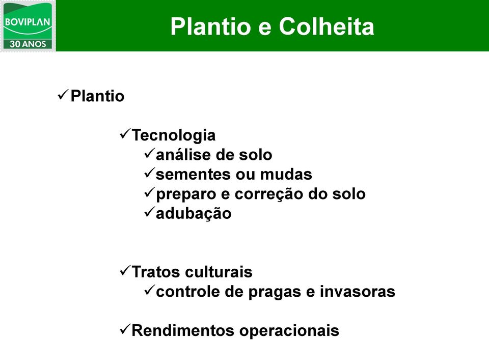 correção do solo adubação Tratos culturais