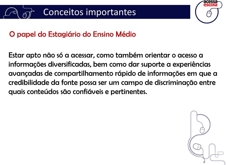 experiências avançadas de compartilhamento rápido de informações em que a credibilidade