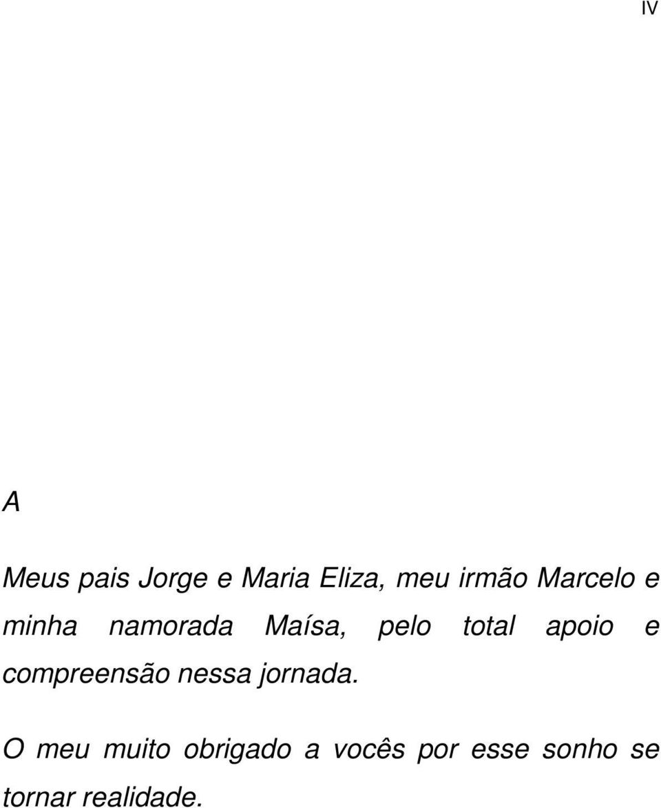 apoio e compreensão nessa jornada.