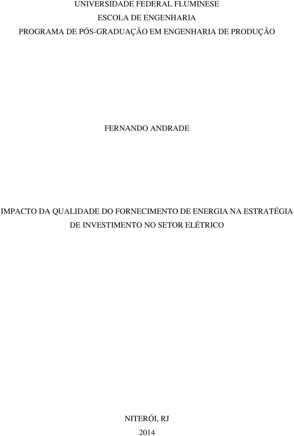 FERNANDO ANDRADE IMPACTO DA QUALIDADE DO FORNECIMENTO DE