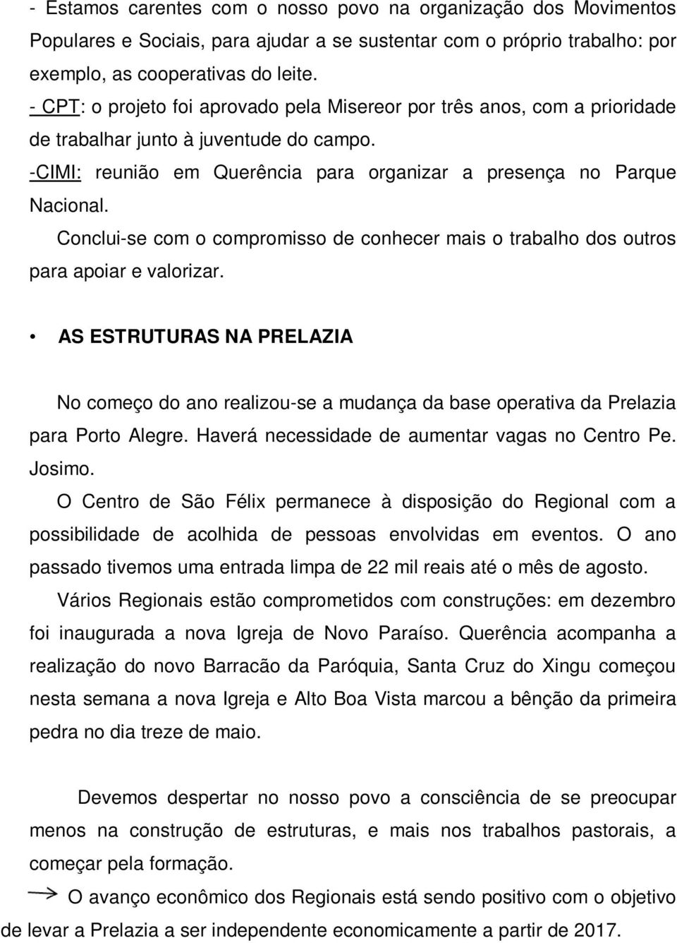 Conclui-se com o compromisso de conhecer mais o trabalho dos outros para apoiar e valorizar.