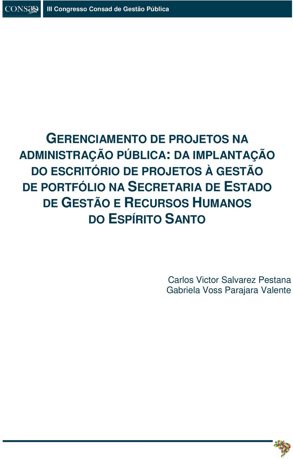 GESTÃO DE PORTFÓLIO NA SECRETARIA DE ESTADO DE GESTÃO E RECURSOS