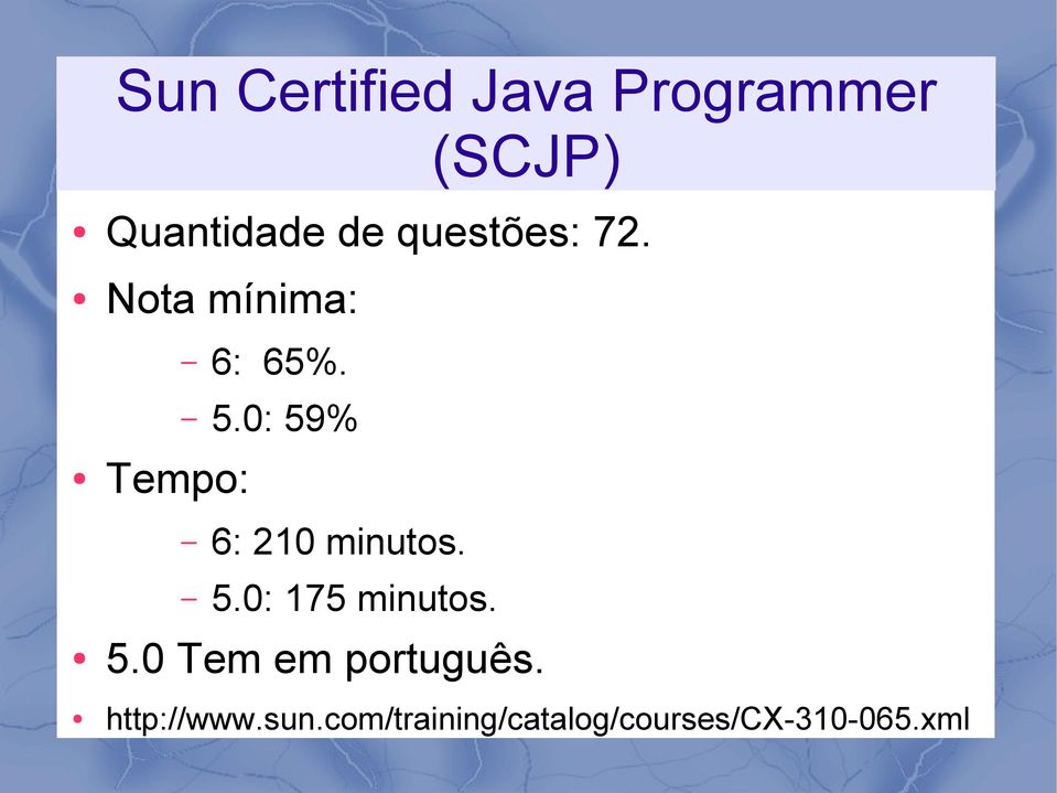 0: 59% Tempo: 6: 210 minutos. 5.0: 175 minutos. 5.0 Tem em português.