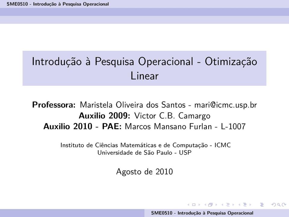 Camargo Auxilio 2010 - PAE: Marcos Mansano Furlan - L-1007 Instituto de