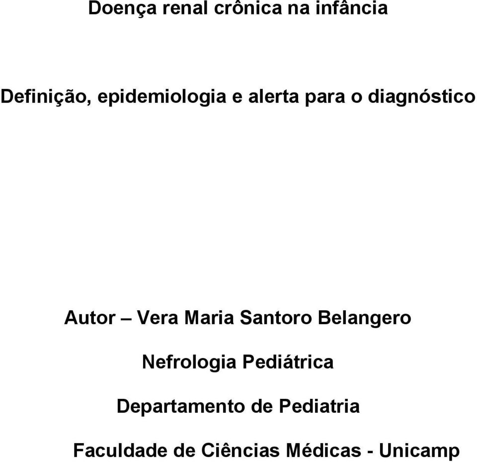 Vera Maria Santoro Belangero Nefrologia Pediátrica