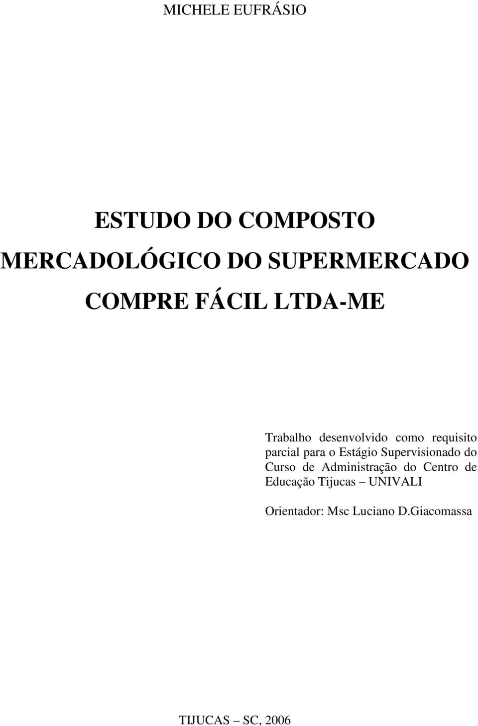 para o Estágio Supervisionado do Curso de Administração do Centro de