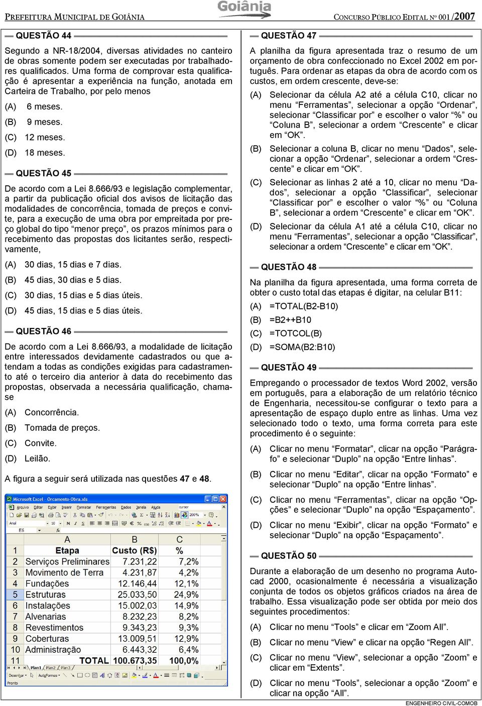 QUESTÃO 45 De acordo com a Lei 8.