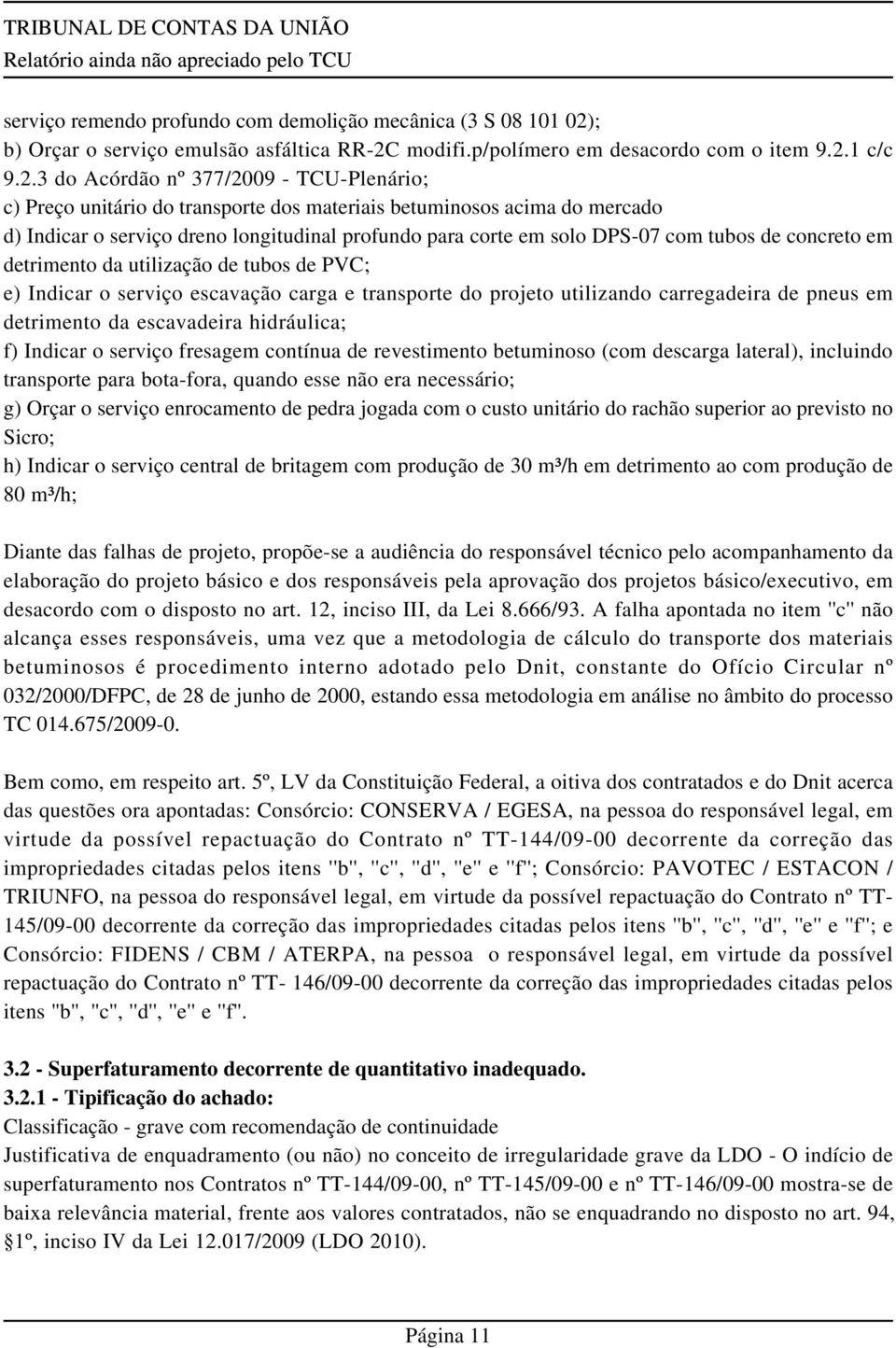 modifi.p/polímero em desacordo com o item 9.2.