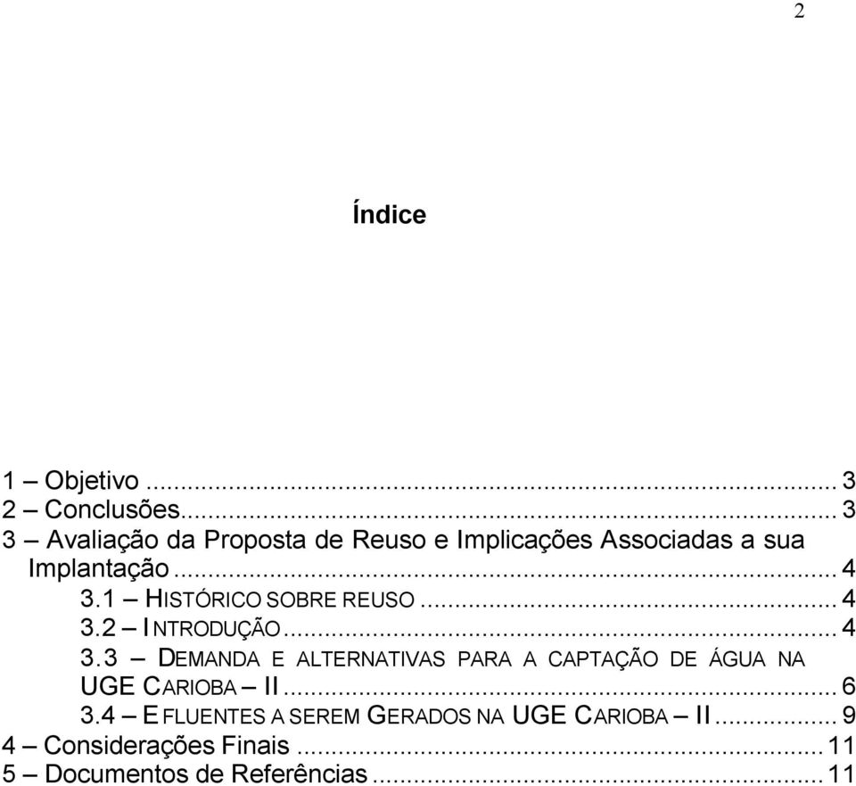 1 HISTÓRICO SOBRE REUSO... 4 3.