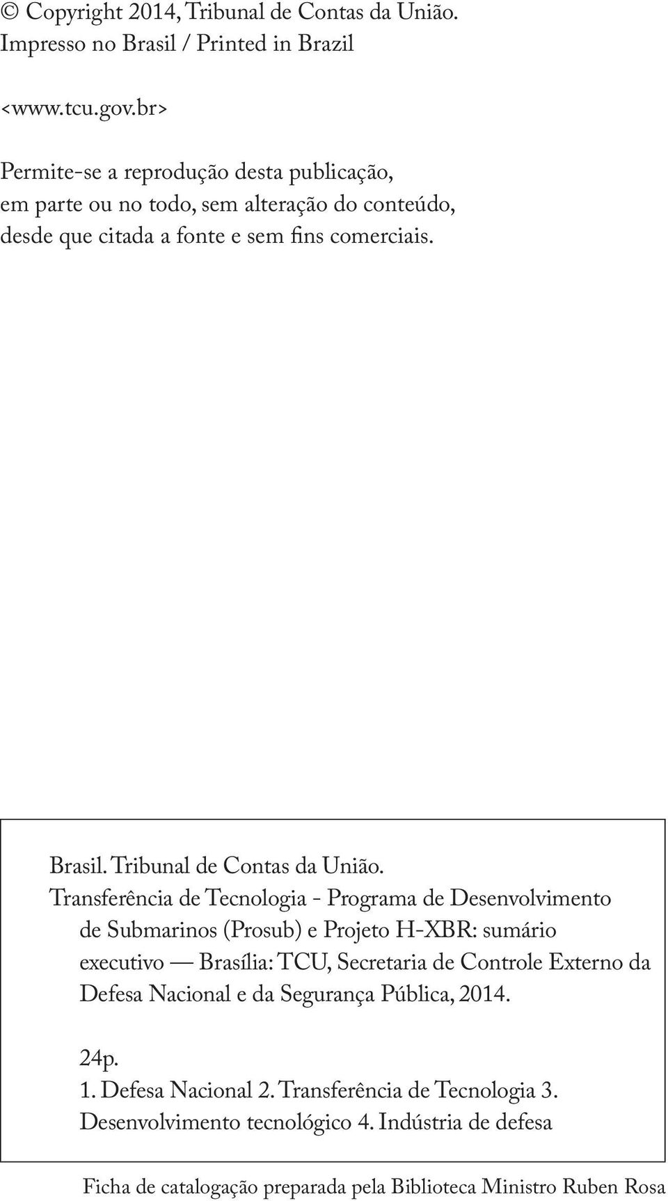 Tribunal de Contas da União.