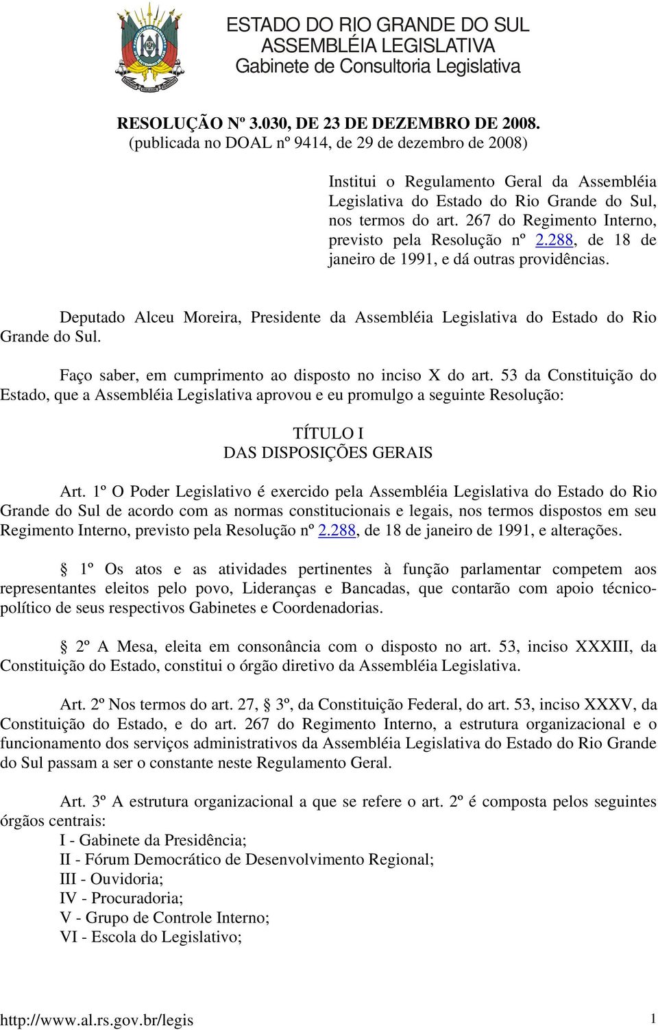 267 do Regimento Interno, previsto pela Resolução nº 2.288, de 18 de janeiro de 1991, e dá outras providências.