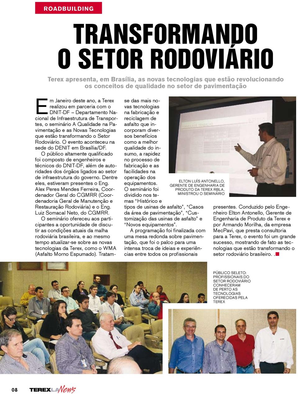 Rodoviário. O evento aconteceu na sede do DENIT em Brasília/DF.